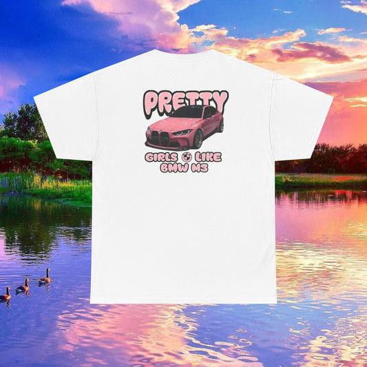 Pretty Girls Like BMW Shirt